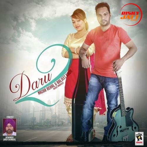 Daru 2 Nazar Rehal, Baljit Kaur mp3 song ringtone, Daru 2 Nazar Rehal, Baljit Kaur Ringtone Download - RiskyJatt.Com