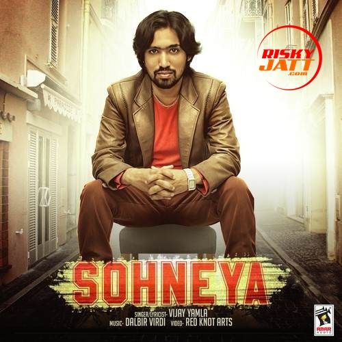 Sohneya Vijay Yamla mp3 song ringtone, Sohneya Vijay Yamla Ringtone Download - RiskyJatt.Com