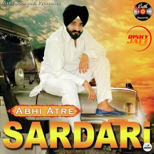 Sardari Abhi Atre mp3 song ringtone, Sardari Abhi Atre Ringtone Download - RiskyJatt.Com