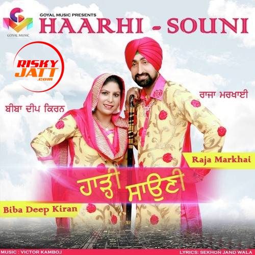 Haarhi Souni Raja Markhai, Biba Deep Kiran mp3 song ringtone, Haarhi Souni Raja Markhai, Biba Deep Kiran Ringtone Download - RiskyJatt.Com