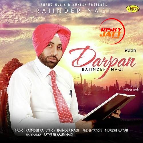 Darpan Rajinder Nagi mp3 song ringtone, Darpan Rajinder Nagi Ringtone Download - RiskyJatt.Com