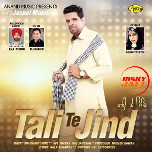 Tali Te Jind Jaspal Maan mp3 song ringtone, Tali Te Jind Jaspal Maan Ringtone Download - RiskyJatt.Com