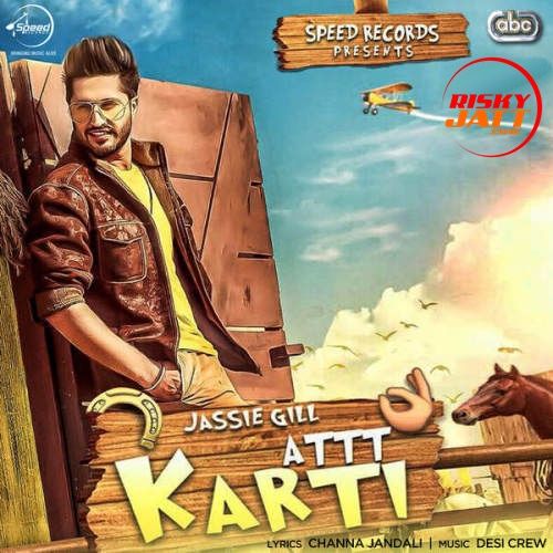 Att Karti Jassi Gill mp3 song ringtone, Att Karti Jassi Gill Ringtone Download - RiskyJatt.Com