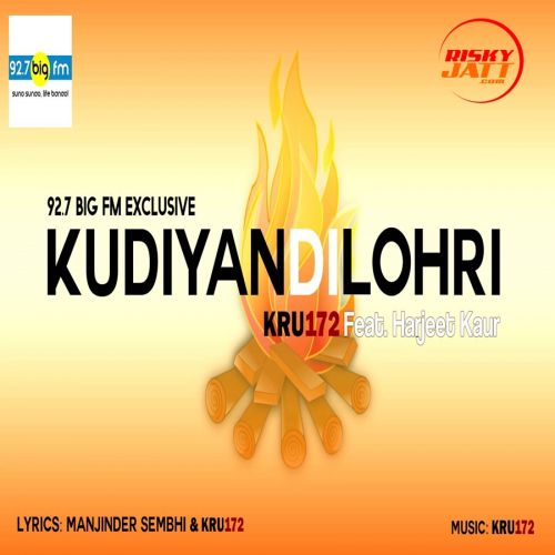 Kudiyan Di Lohri Kru172, Harjeet Kaur mp3 song ringtone, Kudiyan Di Lohri Kru172, Harjeet Kaur Ringtone Download - RiskyJatt.Com