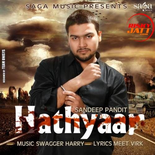 Hathyaar Sandeep Pandit mp3 song ringtone, Hathyaar Sandeep Pandit Ringtone Download - RiskyJatt.Com