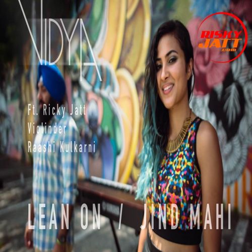 Lean On - Jind Mahi Vidya, Ricky Jatt mp3 song ringtone, Lean On - Jind Mahi Vidya, Ricky Jatt Ringtone Download - RiskyJatt.Com