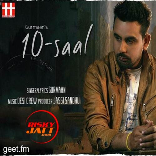 10 Saal Gurmaan mp3 song ringtone, 10 Saal Gurmaan Ringtone Download - RiskyJatt.Com