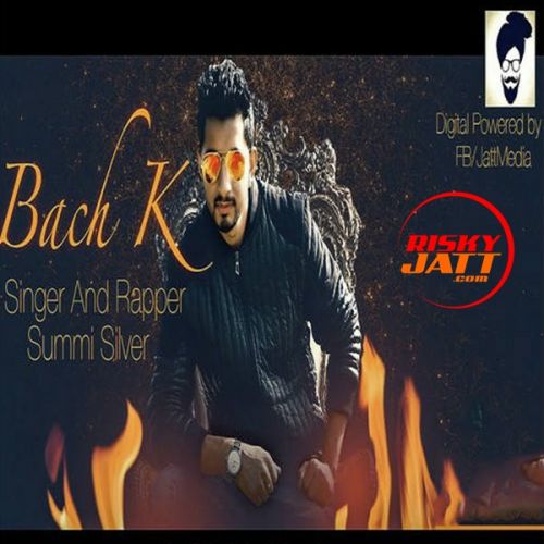 Bach K Summi Silver mp3 song ringtone, Bach K Summi Silver Ringtone Download - RiskyJatt.Com