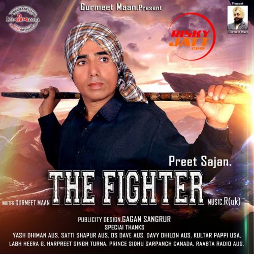 The Fighter Preet Sajan mp3 song ringtone, The Fighter Preet Sajan Ringtone Download - RiskyJatt.Com