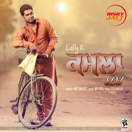 Kamla Dil Lally K mp3 song ringtone, Kamla Dil Lally K Ringtone Download - RiskyJatt.Com