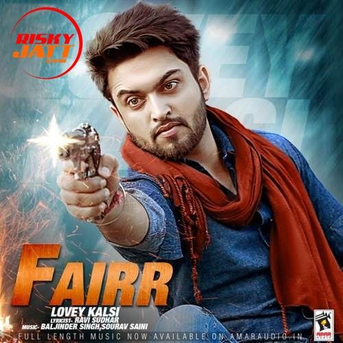 Fairr Lovey Kalsi mp3 song ringtone, Fairr Lovey Kalsi Ringtone Download - RiskyJatt.Com