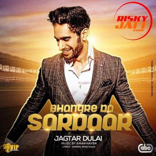 Bhangre Da Sardaar Jagtar Dulai mp3 song ringtone, Bhangre Da Sardaar Jagtar Dulai Ringtone Download - RiskyJatt.Com