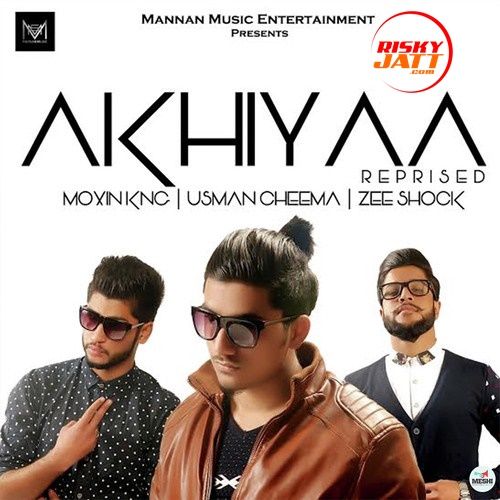 Akhiyaa Moxin Kng mp3 song ringtone, Akhiyaa Moxin Kng Ringtone Download - RiskyJatt.Com