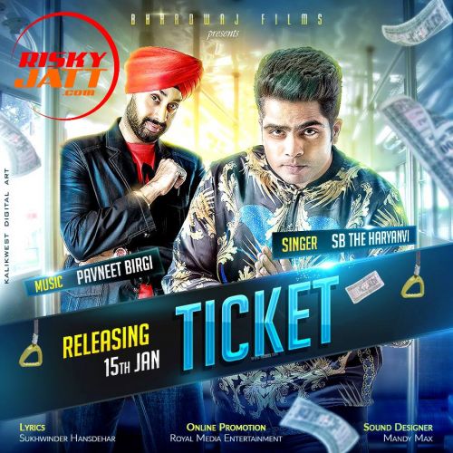 Ticket Sb - The Haryanvi mp3 song ringtone, Ticket Sb - The Haryanvi Ringtone Download - RiskyJatt.Com