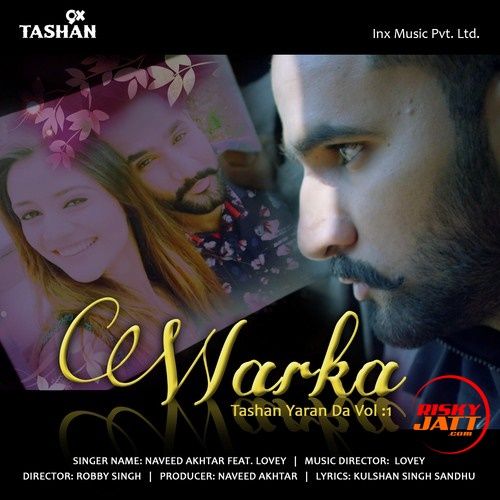 Warka Naveed Akhtar, Lovey mp3 song ringtone, Warka Naveed Akhtar, Lovey Ringtone Download - RiskyJatt.Com