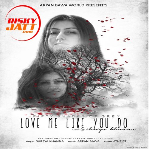 Love Me Like You Do Shreya Khanna mp3 song ringtone, Love Me Like You Do Shreya Khanna Ringtone Download - RiskyJatt.Com