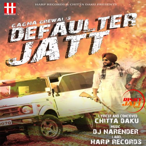 Defaulter Jatt Gagna Grewal mp3 song ringtone, Defaulter Jatt Gagna Grewal Ringtone Download - RiskyJatt.Com