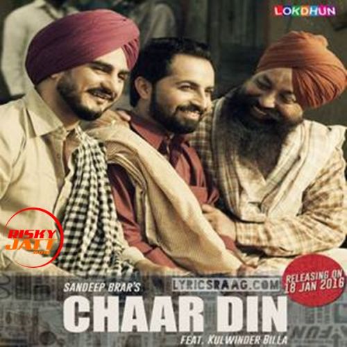 Char Din Kulwinder Billa, Sandeep Brar mp3 song ringtone, Char Din Kulwinder Billa, Sandeep Brar Ringtone Download - RiskyJatt.Com