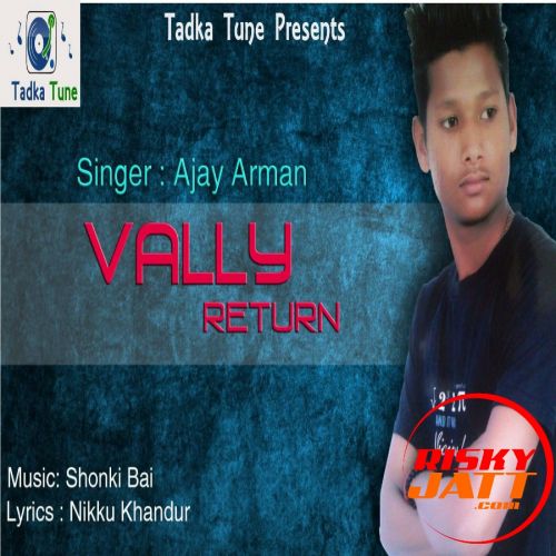 Vally Return Ajay Arman mp3 song ringtone, Vally Return Ajay Arman Ringtone Download - RiskyJatt.Com