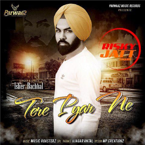 Tere Pyar Ne Isher Bachhal mp3 song ringtone, Tere Pyar Ne Isher Bachhal Ringtone Download - RiskyJatt.Com