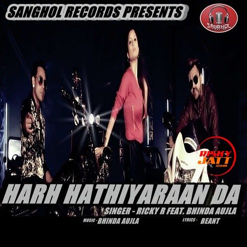 Harh Hathiyaraan Da Bhinda Aujla, Ricky R mp3 song ringtone, Harh Hathiyaraan Da Bhinda Aujla, Ricky R Ringtone Download - RiskyJatt.Com