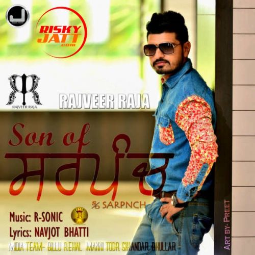 Son of Sarpanch Rajveer Raja mp3 song ringtone, Son of Sarpanch Rajveer Raja Ringtone Download - RiskyJatt.Com