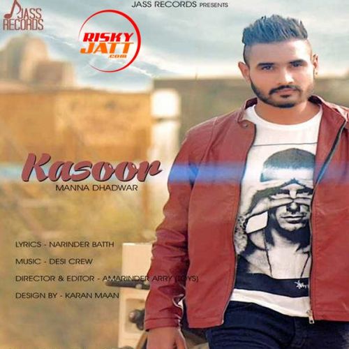 Kasoor Manna Dhadwar mp3 song ringtone, Kasoor Manna Dhadwar Ringtone Download - RiskyJatt.Com