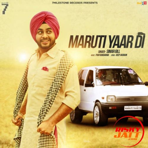 Maruti Yaar Di Simar Gill mp3 song ringtone, Maruti Yaar Di Simar Gill Ringtone Download - RiskyJatt.Com