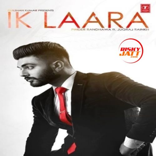 Ik Laara Pinder Randhawa mp3 song ringtone, Ik Laara Pinder Randhawa Ringtone Download - RiskyJatt.Com