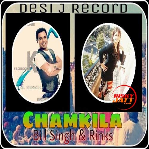 Chamkila Bill Singh, Rinks mp3 song ringtone, Chamkila Bill Singh, Rinks Ringtone Download - RiskyJatt.Com