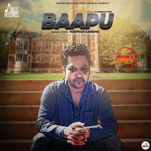 Baapu Navman Sandhu mp3 song ringtone, Baapu Navman Sandhu Ringtone Download - RiskyJatt.Com