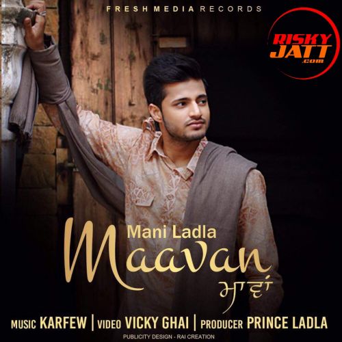 Maavan Mani Ladla mp3 song ringtone, Maavan Mani Ladla Ringtone Download - RiskyJatt.Com