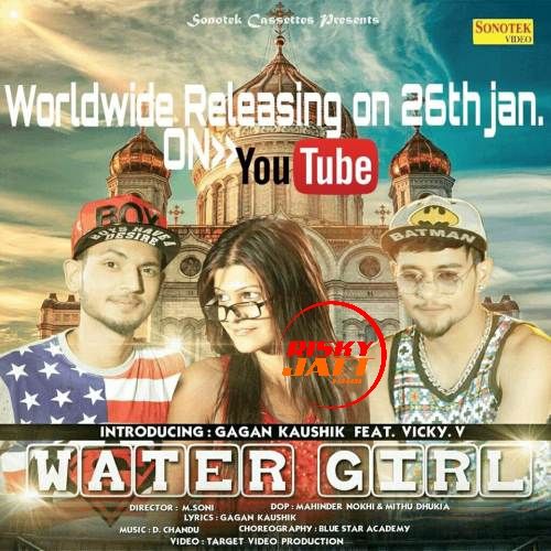 Water Girl (Haryanvi Remix) Gagan Kaushik, Vicky V mp3 song ringtone, Water Girl Gagan Kaushik, Vicky V Ringtone Download - RiskyJatt.Com