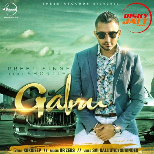 Gabru Preet Singh, Shortie mp3 song ringtone, Gabru Preet Singh, Shortie Ringtone Download - RiskyJatt.Com