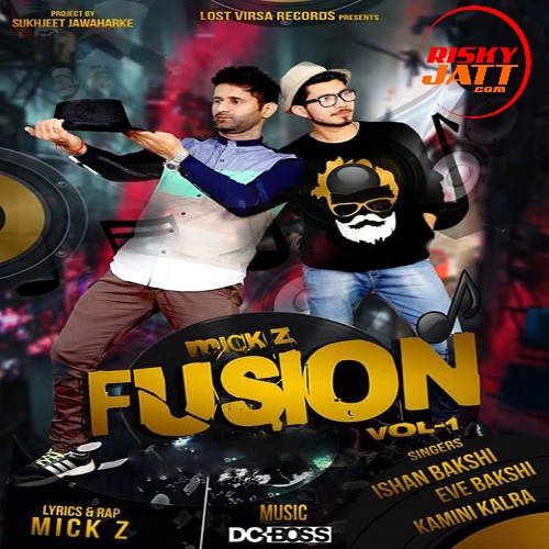 Aage Piche Ishan Bakshi mp3 song ringtone, Mick Z Fusion Ishan Bakshi Ringtone Download - RiskyJatt.Com