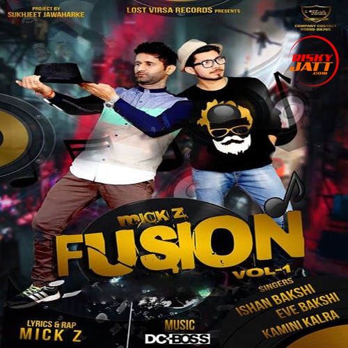 Mick Z Fusion Ishan Bakshi mp3 song ringtone, Mick Z Fusion Ishan Bakshi Ringtone Download - RiskyJatt.Com