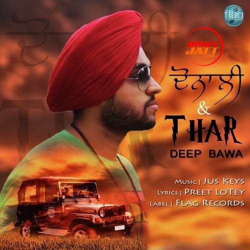 Dunali And Thar Deep Bawa mp3 song ringtone, Dunali And Thar Deep Bawa Ringtone Download - RiskyJatt.Com