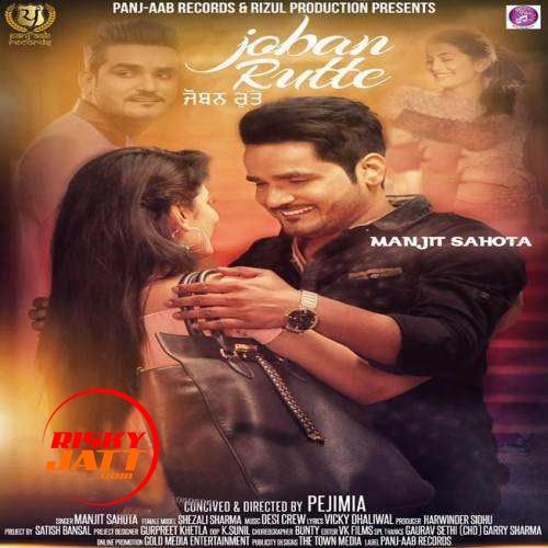 Joban Rutte Manjit Sahota mp3 song ringtone, Joban Rutte Manjit Sahota Ringtone Download - RiskyJatt.Com