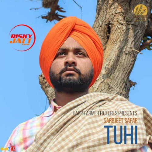 Tuhi Sarbjeet Safar mp3 song ringtone, Tuhi Sarbjeet Safar Ringtone Download - RiskyJatt.Com