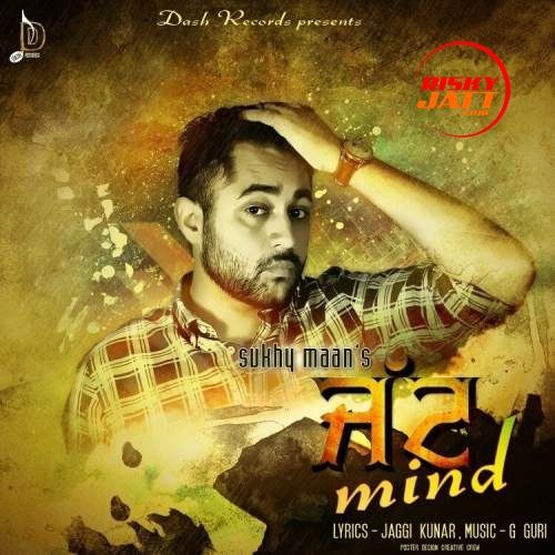 Jatt Mind Sukhy Maan mp3 song ringtone, Jatt Mind Sukhy Maan Ringtone Download - RiskyJatt.Com