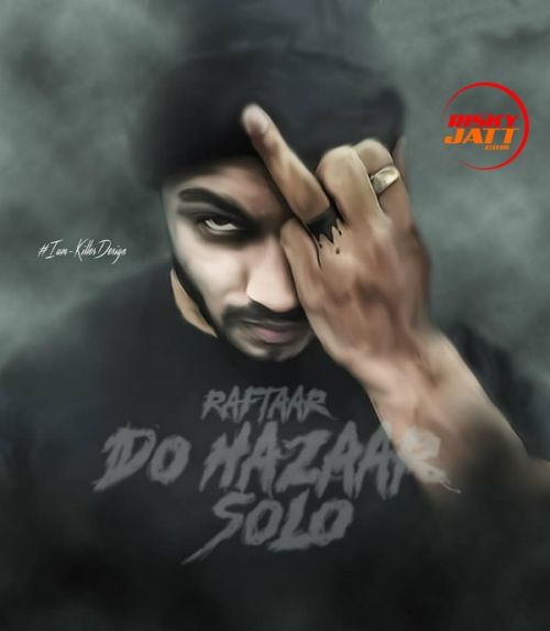 Do Hazaar Solo Raftaar mp3 song ringtone, Do Hazaar Solo Raftaar Ringtone Download - RiskyJatt.Com