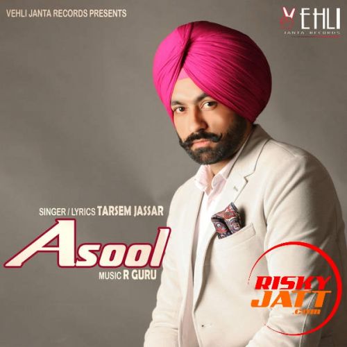 Asool Tarsem Jassar mp3 song ringtone, Asool Tarsem Jassar Ringtone Download - RiskyJatt.Com