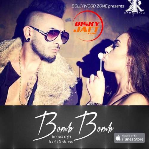 Bomb Bomb Kamal Raja, F1rstman mp3 song ringtone, Bomb Bomb Kamal Raja, F1rstman Ringtone Download - RiskyJatt.Com