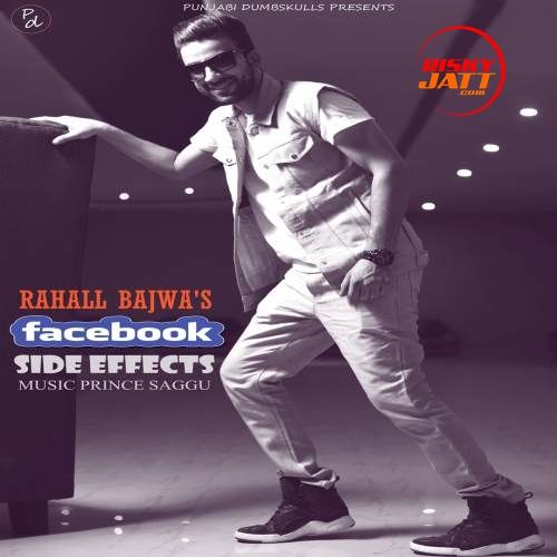 FB Side Effects Rahall Bajwa mp3 song ringtone, FB Side Effects Rahall Bajwa Ringtone Download - RiskyJatt.Com