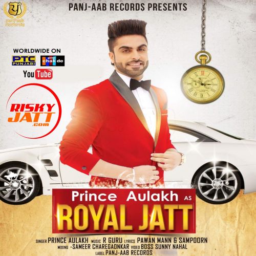 Royal Jatt Prince Aulakh mp3 song ringtone, Royal Jatt Prince Aulakh Ringtone Download - RiskyJatt.Com