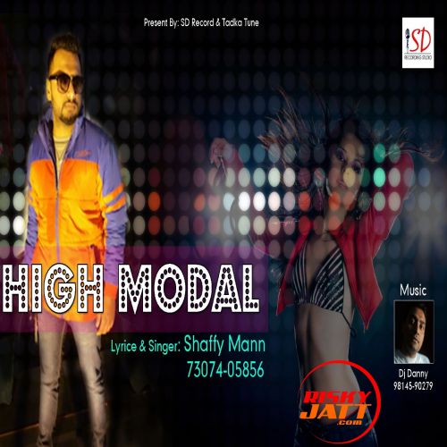 High Model Shaffy Mann mp3 song ringtone, High Model Shaffy Mann Ringtone Download - RiskyJatt.Com