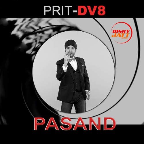 Pasand Prit Dv8 mp3 song ringtone, Pasand Prit Dv8 Ringtone Download - RiskyJatt.Com