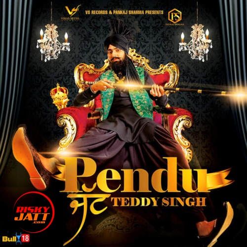 Pendu Jatt Teddy Singh mp3 song ringtone, Pendu Jatt Teddy Singh Ringtone Download - RiskyJatt.Com