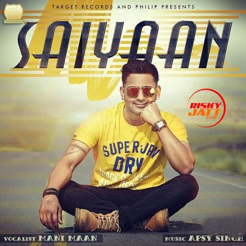 Saiyaan Mani Maan mp3 song ringtone, Saiyaan Mani Maan Ringtone Download - RiskyJatt.Com