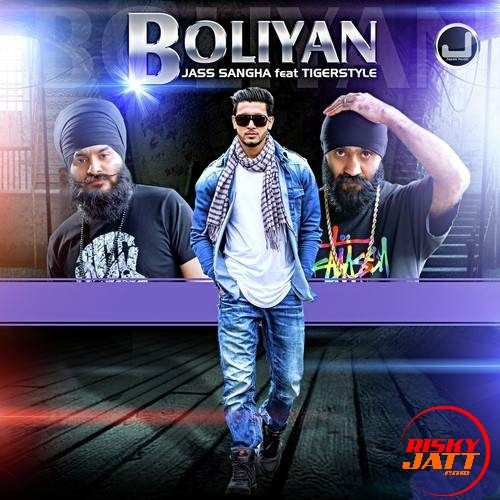 Boliyan Jass Sangha, Tigerstyle mp3 song ringtone, Boliyan Jass Sangha, Tigerstyle Ringtone Download - RiskyJatt.Com